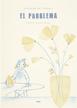 EL PROBLEMA. QUADERN DE TREBALL | 9788417165024 | CHMIELEWSKA, IWONA | Llibres Parcir | Librería Parcir | Librería online de Manresa | Comprar libros en catalán y castellano online