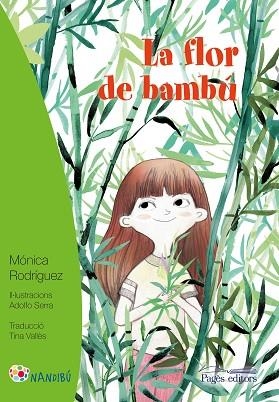 LA FLOR DE BAMBú | 9788499759012 | RODRíGUEZ SUáREZ, MóNICA/SERRA DEL CORRAL, RODOLFO | Llibres Parcir | Librería Parcir | Librería online de Manresa | Comprar libros en catalán y castellano online
