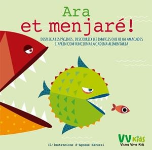 ARA ET MENJARÉ! (VVKIDS) | 9788468245102 | A. BARUZZI | Llibres Parcir | Librería Parcir | Librería online de Manresa | Comprar libros en catalán y castellano online