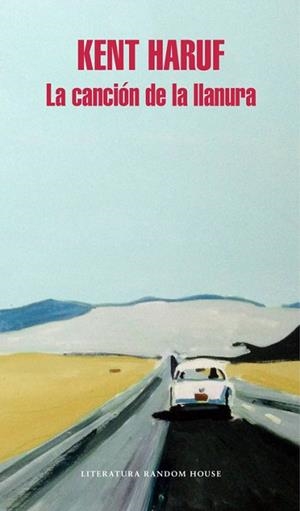 LA CANCIóN DE LA LLANURA | 9788439733034 | KENT HARUF | Llibres Parcir | Llibreria Parcir | Llibreria online de Manresa | Comprar llibres en català i castellà online