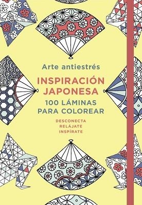 ARTE ANTIESTRéS: INSPIRACIóN JAPONESA. 100 LáMINAS PARA COLOREAR | 9788401018749 | VARIOS AUTORES | Llibres Parcir | Librería Parcir | Librería online de Manresa | Comprar libros en catalán y castellano online