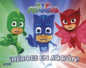¡HéROES EN ACCIóN! (PJ MASKS. LIBRO REGALO) | 9788448849221 | VARIOS AUTORES | Llibres Parcir | Librería Parcir | Librería online de Manresa | Comprar libros en catalán y castellano online