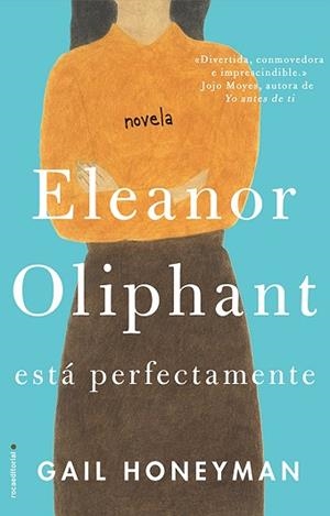 ELEANOR OLIPHANT ESTá PERFECTAMENTE | 9788416700745 | HONEYMAN, GAIL | Llibres Parcir | Llibreria Parcir | Llibreria online de Manresa | Comprar llibres en català i castellà online