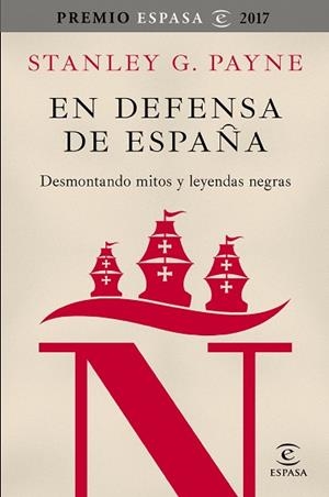 EN DEFENSA DE ESPAñA: DESMONTANDO MITOS Y LEYENDAS NEGRAS | 9788467050592 | PAYNE, STANLEY G. | Llibres Parcir | Llibreria Parcir | Llibreria online de Manresa | Comprar llibres en català i castellà online