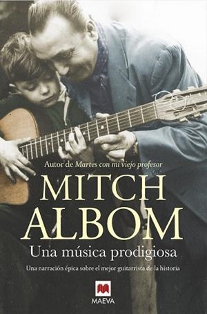 UNA MúSICA PRODIGIOSA | 9788416690688 | ALBOM, MITCH | Llibres Parcir | Llibreria Parcir | Llibreria online de Manresa | Comprar llibres en català i castellà online