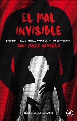 EL MAL INVISIBLE | 9788416673568 | PéREZ NAVARRO, XAVI | Llibres Parcir | Llibreria Parcir | Llibreria online de Manresa | Comprar llibres en català i castellà online
