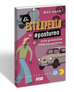 DE ESTRAPERLO A POSTUREO | 9788499742663 | ABAD GARCíA, MAR | Llibres Parcir | Llibreria Parcir | Llibreria online de Manresa | Comprar llibres en català i castellà online
