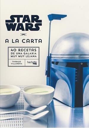 STAR WARS A LA CARTA | 9788416857432 | VILLANOVA, THIBAUD | Llibres Parcir | Librería Parcir | Librería online de Manresa | Comprar libros en catalán y castellano online