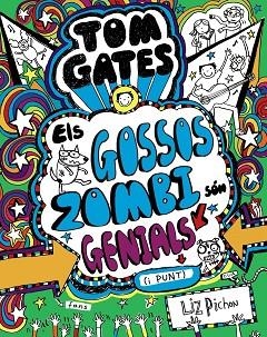 TOM GATES 11 ELS GOSSOS ZOMBI SÓN GENIALS (I PUNT) | 9788499068459 | PICHON, LIZ | Llibres Parcir | Librería Parcir | Librería online de Manresa | Comprar libros en catalán y castellano online