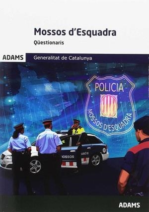 MOSSOS D'ESQUADRA QUESTIONARIS (CATALAN) | 9788490848487 | ADAMS | Llibres Parcir | Librería Parcir | Librería online de Manresa | Comprar libros en catalán y castellano online