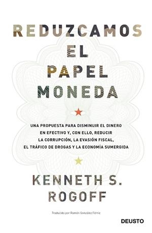 REDUZCAMOS EL PAPEL MONEDA | 9788423427192 | ROGOFF, KENNETH SAUL | Llibres Parcir | Llibreria Parcir | Llibreria online de Manresa | Comprar llibres en català i castellà online