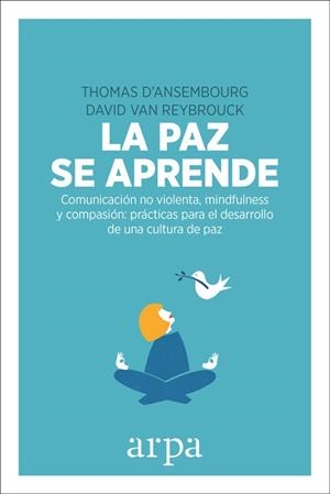 LA PAZ SE APRENDE | 9788416601578 | D'ANSEMBOURG, THOMAS / VAN REYBROUCK, DAVID | Llibres Parcir | Librería Parcir | Librería online de Manresa | Comprar libros en catalán y castellano online