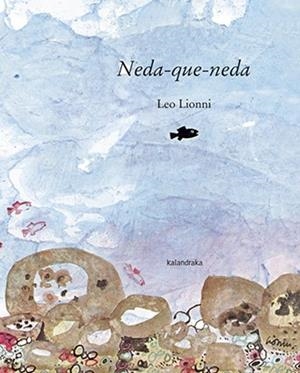 NEDA-QUE-NEDA | 9788416804023 | LIONNI, LEO | Llibres Parcir | Llibreria Parcir | Llibreria online de Manresa | Comprar llibres en català i castellà online