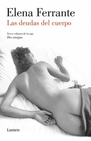 LAS DEUDAS DEL CUERPO (DOS AMIGAS 3) | 9788426404718 | ELENA FERRANTE | Llibres Parcir | Llibreria Parcir | Llibreria online de Manresa | Comprar llibres en català i castellà online