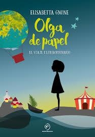 OLGA DE PAPEL | 9788416634637 | GNONE, ELISABETTA | Llibres Parcir | Llibreria Parcir | Llibreria online de Manresa | Comprar llibres en català i castellà online
