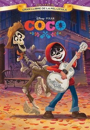COCO. GRAN LLIBRE DE LA PEL.LíCULA | 9788491373087 | DISNEY | Llibres Parcir | Llibreria Parcir | Llibreria online de Manresa | Comprar llibres en català i castellà online