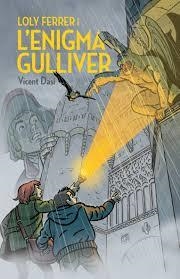 LOLY FERRER I L'ENIGMA GULLIVER | 9788490267653 | DASí MARTíNEZ, VICENT | Llibres Parcir | Llibreria Parcir | Llibreria online de Manresa | Comprar llibres en català i castellà online