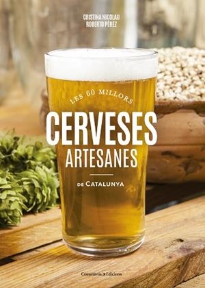 CERVESES ARTESANES DE CATALUNYA | 9788490346440 | NICOLAU VILLELLAS, CRISTINA/PéREZ GONZáLEZ, ROBERTO | Llibres Parcir | Llibreria Parcir | Llibreria online de Manresa | Comprar llibres en català i castellà online