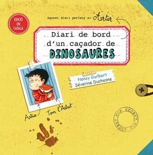DIARI DE BORD D´UN CAçADOR DE DINOSAURES | 9788491450948 | GUILBERT, NANCY | Llibres Parcir | Llibreria Parcir | Llibreria online de Manresa | Comprar llibres en català i castellà online