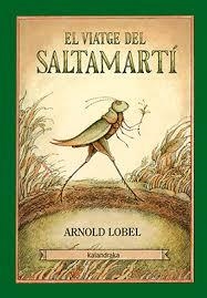 EL VIATGE DEL SALTAMARTí | 9788416804245 | LOBEL, ARNOLD | Llibres Parcir | Llibreria Parcir | Llibreria online de Manresa | Comprar llibres en català i castellà online