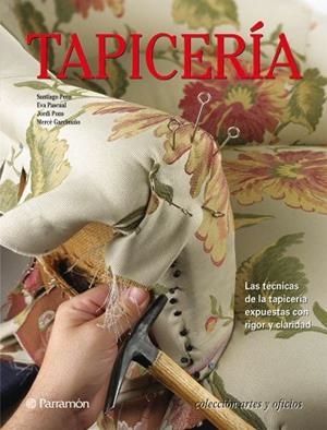 TAPICERÍA | 9788434237971 | PONS, SANTIAGO / PASCUAL I MIRó, EVA / PONS, JORDI / GARCINUó, MERCè | Llibres Parcir | Llibreria Parcir | Llibreria online de Manresa | Comprar llibres en català i castellà online