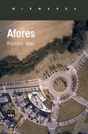 AFORES | 9788416987092 | MAS BAUCELLS, RAMON | Llibres Parcir | Librería Parcir | Librería online de Manresa | Comprar libros en catalán y castellano online