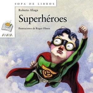 SUPERHéROES | 9788467813630 | ALIAGA, ROBERTO | Llibres Parcir | Llibreria Parcir | Llibreria online de Manresa | Comprar llibres en català i castellà online