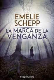 LA MARCA DE LA VENGANZA | 9788491391692 | SCHEPP, EMELIE | Llibres Parcir | Llibreria Parcir | Llibreria online de Manresa | Comprar llibres en català i castellà online