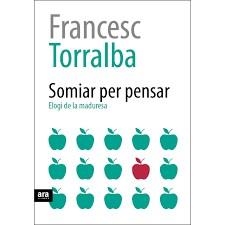 ELOGI DE LA MADURESA | 9788416915354 | TORRALBA I ROSSELLó, FRANCESC | Llibres Parcir | Librería Parcir | Librería online de Manresa | Comprar libros en catalán y castellano online