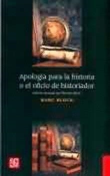 APOLOGíA PARA LA HISTORIA O EL OFICIO DE HISTORIADOR | 9789681660307 | BLOCH, MARC | Llibres Parcir | Llibreria Parcir | Llibreria online de Manresa | Comprar llibres en català i castellà online