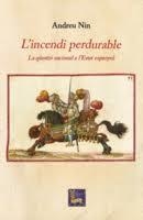 INCENDI PERDURABLE, L' | 9788494305269 | NIN, ANDREU | Llibres Parcir | Llibreria Parcir | Llibreria online de Manresa | Comprar llibres en català i castellà online