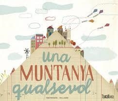 UNA MUNTNYA QUALSEVOL | 9788416003952 | PINTADERA, FRAN | Llibres Parcir | Llibreria Parcir | Llibreria online de Manresa | Comprar llibres en català i castellà online
