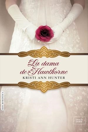 LA DAMA DE HAWTHORNE | 9788416973279 | ANN HUNTER, KRISTI | Llibres Parcir | Llibreria Parcir | Llibreria online de Manresa | Comprar llibres en català i castellà online