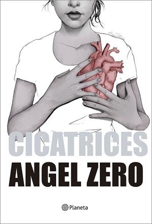 CICATRICES | 9788408177678 | ZERO, ANGEL | Llibres Parcir | Llibreria Parcir | Llibreria online de Manresa | Comprar llibres en català i castellà online