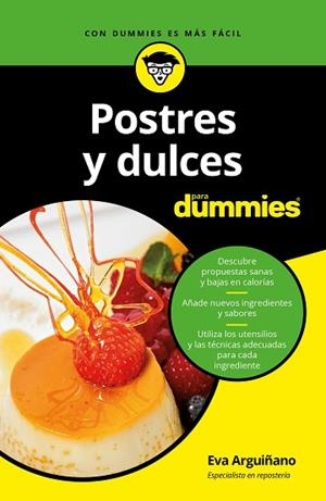 POSTRES Y DULCES PARA DUMMIES | 9788432904042 | ARGUIñANO URKIOLA, EVA | Llibres Parcir | Llibreria Parcir | Llibreria online de Manresa | Comprar llibres en català i castellà online