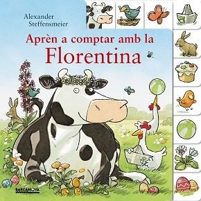 APRèN A COMPTAR AMB LA FLORENTINA | 9788448941550 | STEFFENSMEIER, ALEXANDER | Llibres Parcir | Librería Parcir | Librería online de Manresa | Comprar libros en catalán y castellano online