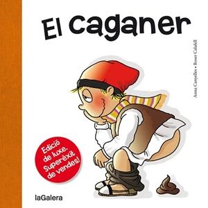 EL CAGANER | 9788424661724 | CANYELLES, ANNA | Llibres Parcir | Librería Parcir | Librería online de Manresa | Comprar libros en catalán y castellano online