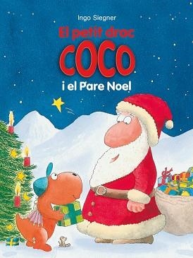 EL PETIT DRAC COCO I EL PARE NOEL | 9788424661328 | SIEGNER, INGO | Llibres Parcir | Llibreria Parcir | Llibreria online de Manresa | Comprar llibres en català i castellà online