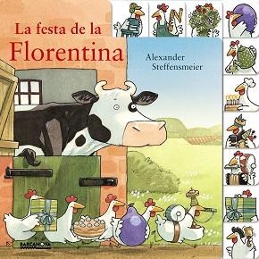 LA FESTA DE LA FLORENTINA | 9788448941543 | STEFFENSMEIER, ALEXANDER | Llibres Parcir | Librería Parcir | Librería online de Manresa | Comprar libros en catalán y castellano online