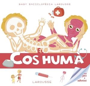 BABY ENCICLOPèDIA. EL COS HUMà | 9788416984619 | LAROUSSE EDITORIAL | Llibres Parcir | Llibreria Parcir | Llibreria online de Manresa | Comprar llibres en català i castellà online