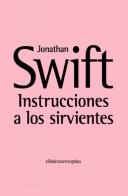 INSTRUCCIONES A LOS SIRVIENTES | 9788496867093 | SWIFT, JONATHAN | Llibres Parcir | Librería Parcir | Librería online de Manresa | Comprar libros en catalán y castellano online