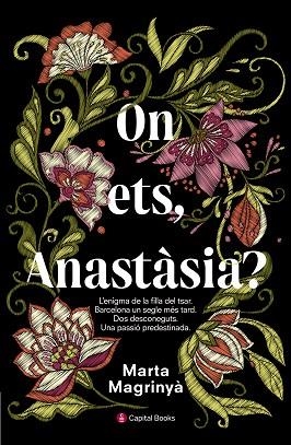 ON ETS, ANASTàSIA? | 9788494677731 | MAGRINYà MASDéU, MARTA | Llibres Parcir | Llibreria Parcir | Llibreria online de Manresa | Comprar llibres en català i castellà online