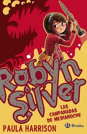 ROBYN SILVER: LAS CAMPANADAS DE MEDIANOCHE | 9788469622230 | HARRISON, PAULA | Llibres Parcir | Llibreria Parcir | Llibreria online de Manresa | Comprar llibres en català i castellà online