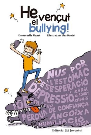 HE VENçUT EL BULLYING! | 9788426144836 | PIQUET, EMMANUELLE | Llibres Parcir | Llibreria Parcir | Llibreria online de Manresa | Comprar llibres en català i castellà online