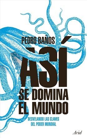 ASí SE DOMINA EL MUNDO | 9788434427174 | BAñOS BAJO, PEDRO | Llibres Parcir | Librería Parcir | Librería online de Manresa | Comprar libros en catalán y castellano online