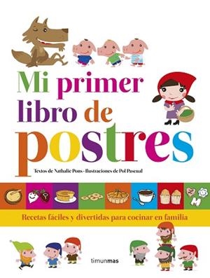 MI PRIMER LIBRO DE POSTRES | 9788408152859 | PONS, NATHALIE | Llibres Parcir | Llibreria Parcir | Llibreria online de Manresa | Comprar llibres en català i castellà online