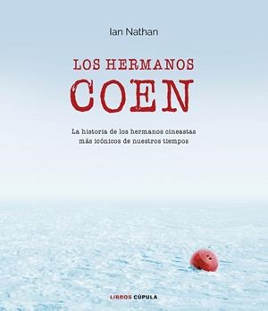 LOS HERMANOS COEN | 9788448023737 | NATHAN, IAN | Llibres Parcir | Librería Parcir | Librería online de Manresa | Comprar libros en catalán y castellano online