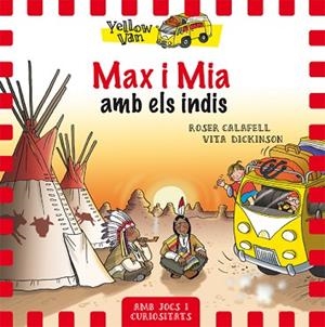 YELLOW VAN 10. MAX I MIA AMB ELS INDIS | 9788424660369 | Llibres Parcir | Llibreria Parcir | Llibreria online de Manresa | Comprar llibres en català i castellà online