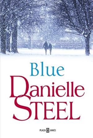 BLUE | 9788401019708 | DANIELLE STEEL | Llibres Parcir | Llibreria Parcir | Llibreria online de Manresa | Comprar llibres en català i castellà online