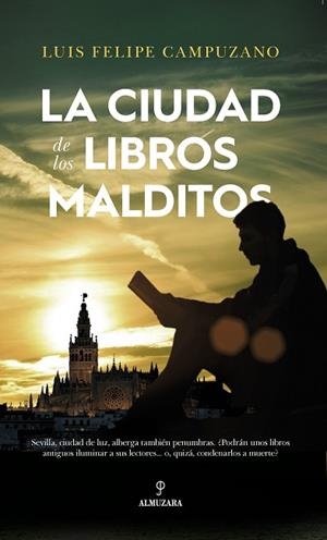 LA CIUDAD DE LOS LIBROS MALDITOS | 9788417229054 | CAMPUZANO DIAZ, LUIS FELIPE | Llibres Parcir | Llibreria Parcir | Llibreria online de Manresa | Comprar llibres en català i castellà online